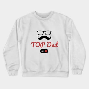 Top dad Crewneck Sweatshirt